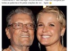 Morre pai da apresentadora Xuxa Meneghel: 'Descanse em paz, pai'