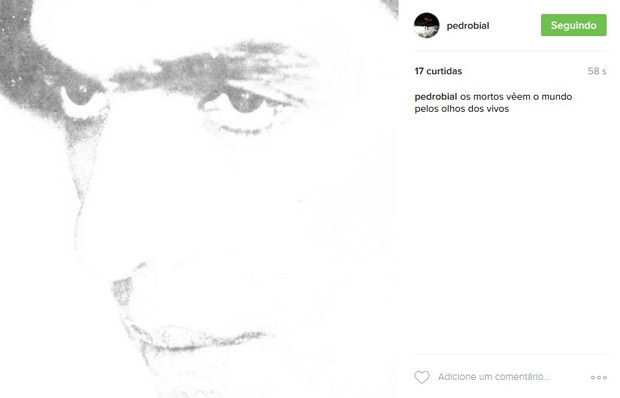 Pedro Bial homenageia Ferreira Gullar com verso do poema &#39;Os Mortos&#39; (Foto: Reprodução/Instagram)