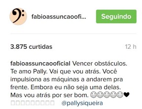 Mensagem de Fábio Assunção para a namorada, Pally Siqueira (Foto: Reprodução/Instagram)