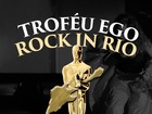 Troféu Rock in Rio – O EGO premia  melhores momentos e personagens 