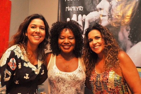 Malu Verçosa, Margareth Menezes e Daniela Mercury (Foto: Divulgação/Genilson Coutinho)
