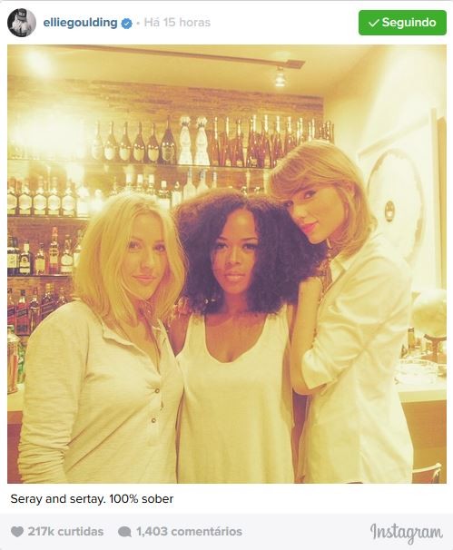 Ellie Goulding, Serayah e Taylor Swift (Foto: Instagram / Reprodução)